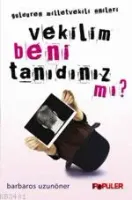 Vekilim Beni Tanıdınız mı'