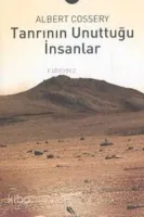 Tanrının Unutuğu İnsanlar
