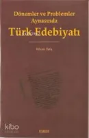 Dönemler ve Problemler Aynasında Türk Edebiyatı