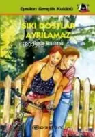 Sıkı Dostlar Ayrılamaz
