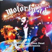 Motörhead – Better Motörhead Than Dead - Live At Hammersmith LP