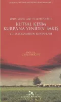 Kutsal Kesim Kurbana Yeniden Bakış
