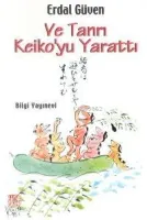Ve Tanrı Keiko'yu Yarattı