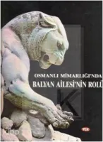 Balyan Ailesi'nin Rolü