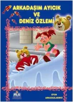 Arkadaşım Ayıcık ve Deniz Özlemi