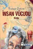 Profesör Dahi'nin İnsan Vücudu Kitabı (Ciltli)