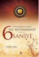 Peygamber Efendimiz  Hz. Muhammed (Sav) İle 6 Saniye