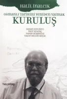 Kuruluş : Osmanlı Tarihini Yeniden Yazmak