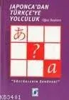 Japonca´dan Türkçe´ye Yolculuk