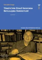 Türkiye'nin Siyasi Hayatında Batılılaşma Hareketleri