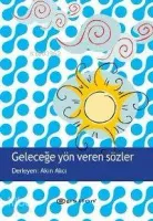 Geleceğe Yön Veren Sözler