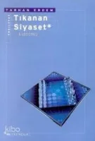 Tıkanan Siyaset