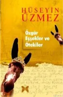 Özgür Eşekler ve Ötekiler