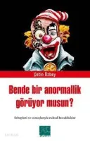 Bende Bir Anormallik Görüyor Musun'