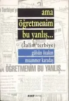 Ama Öğretmenim Bu Yanlış