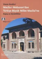 Meclis-i Mebusan'dan Türkiye Büyük Millet Meclisi'ne