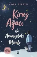 Kiraz Ağacı İle Aramızdaki Mesafe (Ciltli)