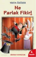 Ne Parlak Fikir!