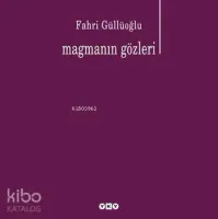 Magmanın Gözleri