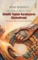 Gönüllü Toplum Kuruluşlarını Güçlendirmek