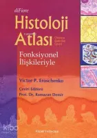 Fonksiyonel İlişkileriyle Histoloji Atlası