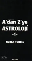 A'dan Z'ye Astroloji 1.Cilt