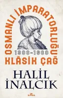 Osmanlı İmparatorluğu Klasik Çağ : 1300 - 1600