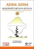 Adım Adım Kendinizi Ortaya Koyun