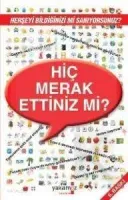 Hiç Merak Ettiniz mi?
