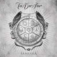 To/Die/For – Samsara CD