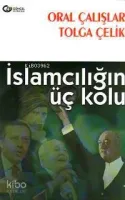 İslamcılığın Üç Kolu