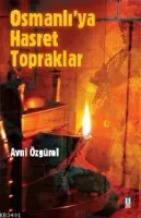 Osmanlı´ya Hasret Topraklar
