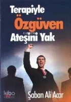 Terapiyle Özgüven Ateşini Yak