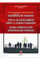 Yargı Kararları Doğrultusunda Sendikalar Kanunu Toplu İş Sözleşmesi