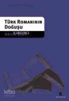 Türk Romanının Doğuşu