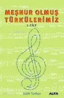 Meşhur Olmuş Türkülerimiz