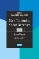 Türk Turizmine Kanat Gerenler - Cilt 2