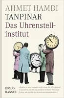 Das Uhrenstellinstitut - Saatleri Ayarlama Enstitüsü