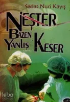 Neşter Bazen Yanlış Keser