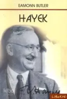Hayek Çağımız İktisat ve Siyaset Felsefesine Katkısı