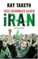Gizli Devrimler Ülkesi İran