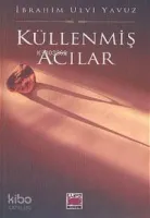 Küllenmiş Acılar