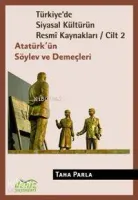 Türkiye'de Siyasal Kültürün Resmî Kaynakları Cilt-2