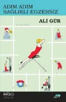 Adım Adım Sağlıklı Egzersiz