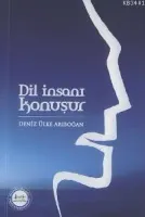 Dil İnsanı Konuşur