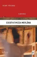 Edebiyatımızda Mevlâna