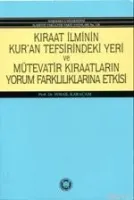 Kıraat İlminin Kur'an Tefsirindeki Yeri ve Mütevatir Kıraatların Yorum