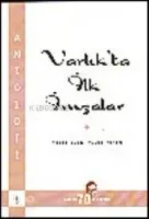 Varlık'ta İlk İmzalar