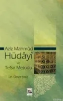 Azîz Mahmûd Hüdâyî ve Tefsir Metodu