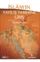 İslam'ın Yayılış Tarihine Giriş